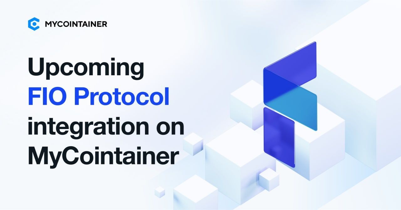 MyCointainer To Integrate the FIO Protocol, FIO Token, and FIO Staking