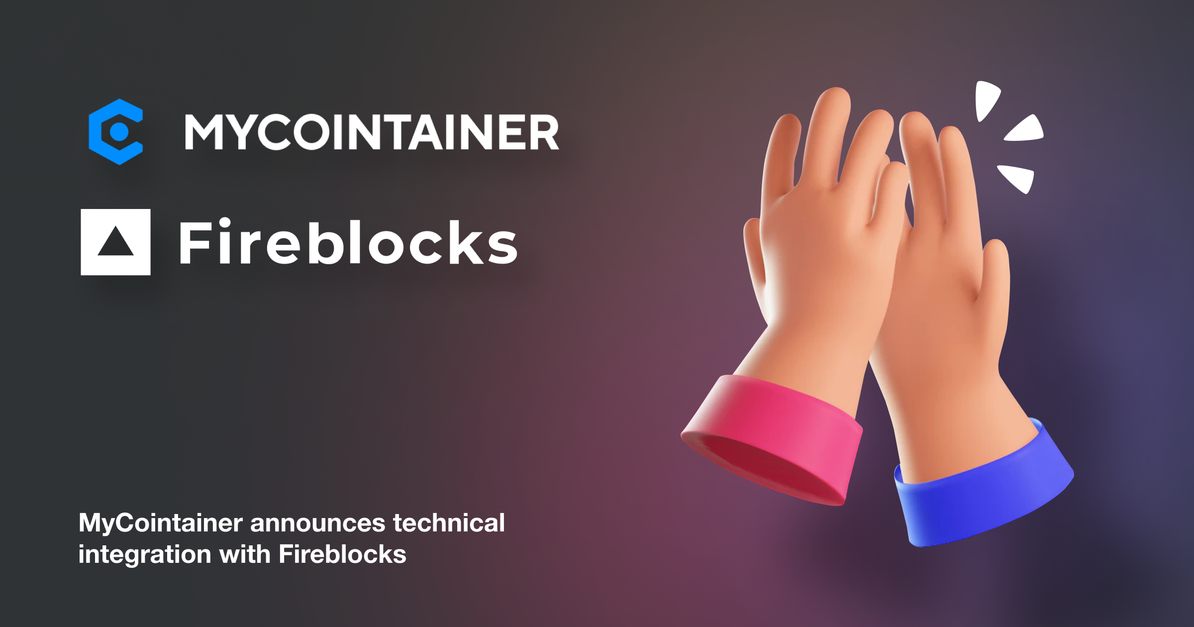 MyCointainer Announces Technical Integration with Fireblocks
