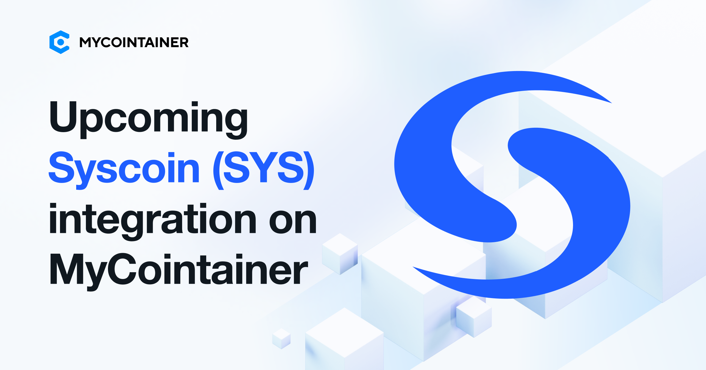 ​​Syscoin Development Outlook on MyCointainer