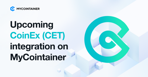 ​​MyCointainer Prepares to Partner with CoinEx Smart Chain