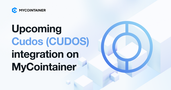 ​​MyCointainer To Integrate Cudos Staking